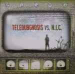 Cover of Teledubgnosis vs. N.I.C., 2006-02-11, Vinyl