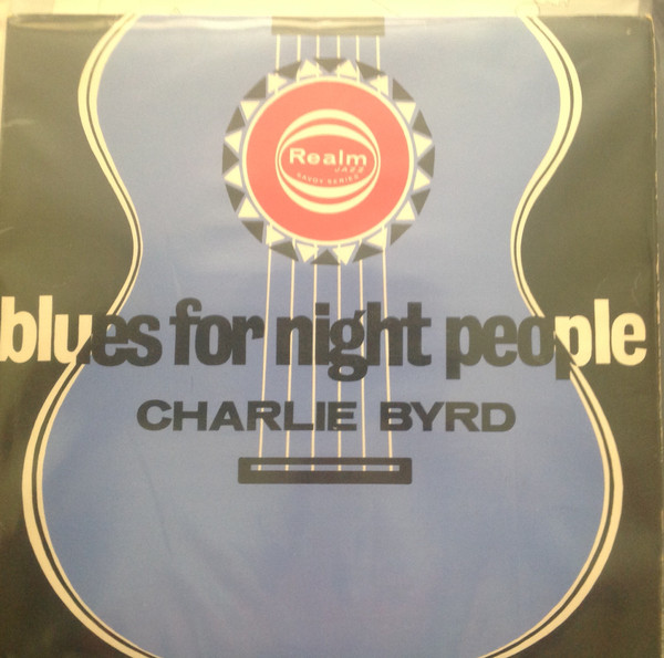 Charlie Byrd – Blues For Night People (1963, Vinyl) - Discogs