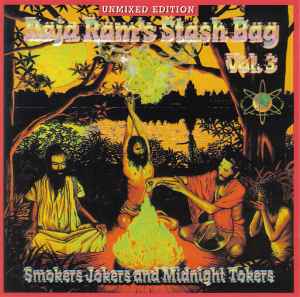 Обложка альбома Raja Ram's Stash Bag Vol. 3 - Smokers Jokers And Midnight Tokers (Unmixed Edition) от Raja Ram