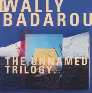 Wally Badarou - The Unnamed Trilogy album cover