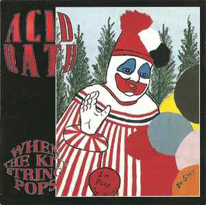 Il Gecomprimeerd Trouwens Acid Bath – When The Kite String Pops (1994, CD) - Discogs