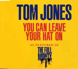 You Can Leave Your Hat On (As Featured In The Full Monty) (CD, Single)en venta