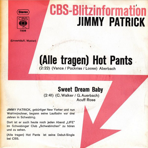 Jimmy Patrick – (Alle Tragen) Hot Pants / Sweet Dream Baby (1971, Vinyl) -  Discogs