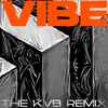 Editors - Vibe (The KVB Remix)