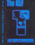 Cover of Last Train To Trancentral (Live From The Lost Continent), 1991-04-22, Cassette