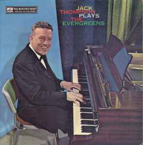 Jack Thompson - Jack Thompson Plays The Evergreens album cover