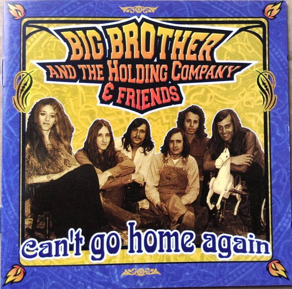 Big Brother And The Holding Company & Friends – Can't Go Home