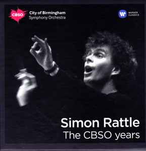 Simon Rattle, City Of Birmingham Symphony Orchestra – The CBSO