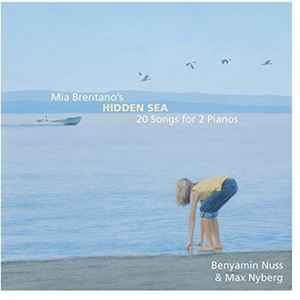 Benyamin Nuss - Mia Brentano's Hidden Sea (20 Songs For 2 Pianos) album cover