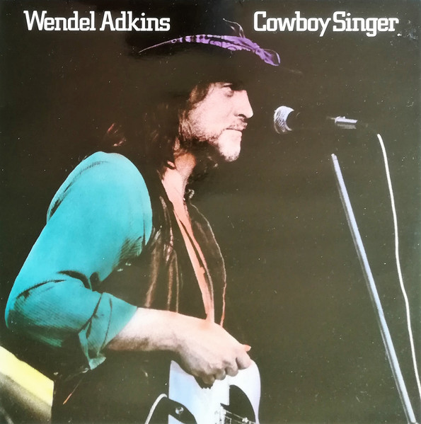 Wendel Adkins – Cowboy Singer (1984, Vinyl) - Discogs