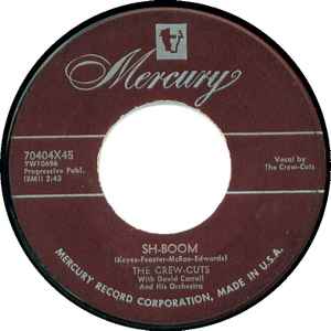 The Crew-Cuts – Sh-Boom / I Spoke Too Soon (1954, Vinyl) - Discogs