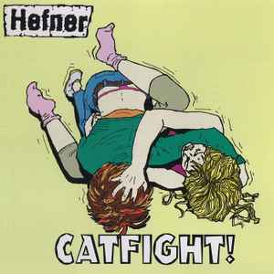 Hefner (2) - Catfight!