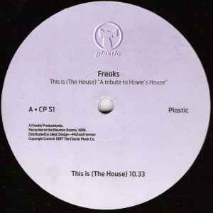 Freaks - This Is (The House) album cover