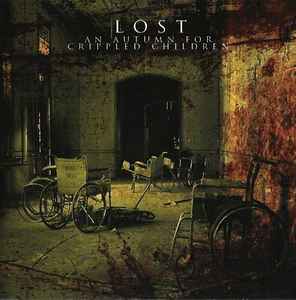 An Autumn For Crippled Children - Lost album cover
