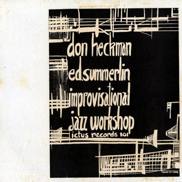 Don Heckman Ed. Summerlin Improvisational Jazz Workshop – Unaltd