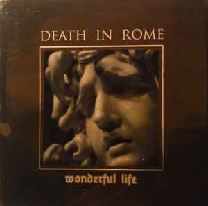 Death In Rome - Wonderful Life album cover