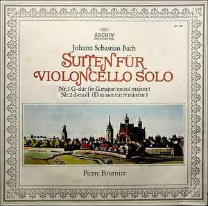 Suiten Für Violoncello Solo (Nr. 1 G-dur / Nr. 2 D-moll) - Johann Sebastian Bach – Pierre Fournier