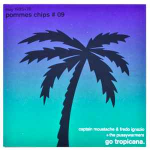 Captain Moustache & Fredo Ignazio - Pommes Chips # 09: Go Tropicana album cover