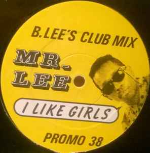 Mr. Lee – I Like Girls (1990, Vinyl) - Discogs