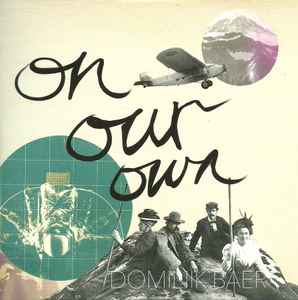 Dominik Baer - On Our Own album cover