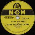 Hank Williams With His Drifting Cowboys – Settin' The Woods On