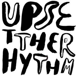 Upset! The Rhythm on Discogs