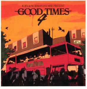 Good Times 4 - Joey & Norman Jay MBE