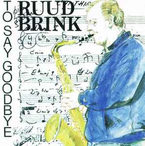 Ruud Brink - To Say Goodbye album cover