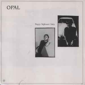 Opal (2) - Happy Nightmare Baby