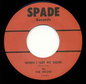 The Spades (8) - When I Get To Goin'