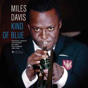 Miles Davis – Kind Of Blue (2016, 180g, Gatefold, Vinyl) - Discogs