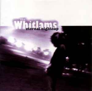 The Whitlams Eternal Nightcap 2000 CD Discogs