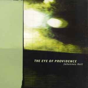 The Eye Of Providence - Johannes Heil