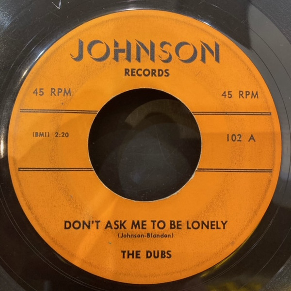 The Dubs – Don't Ask Me (To Be Lonely) / Darling (1957, Shellac