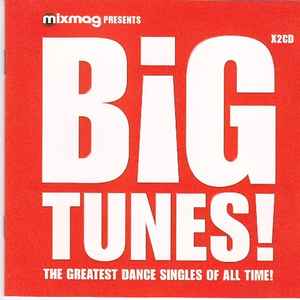 Various - Mixmag Presents: B!g Tunes! The Greatest Dance Singles Of All Time! album cover