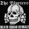 The Blurters - Death Squad Remixes