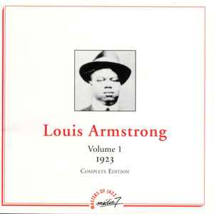 Louis Armstrong, vol. 1, 1923 / Louis Armstrong, cornet | Armstrong, Louis (1901-1971). Bc