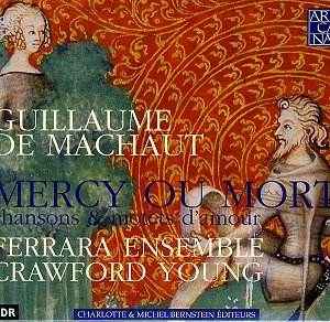 Ferrara Ensemble - Mercy Ou Mort. Chansons Et Motets D'Amour album cover