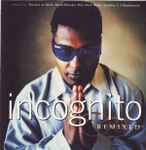 Incognito - Remixed, Releases