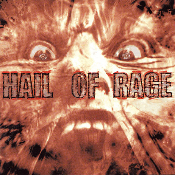 Hail Of Rage – All Hail (2005