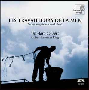 The Harp Consort - Les Travailleurs De La Mer album cover