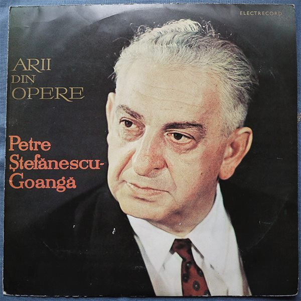 télécharger l'album Petre ȘtefănescuGoangă - Arii Din Opere