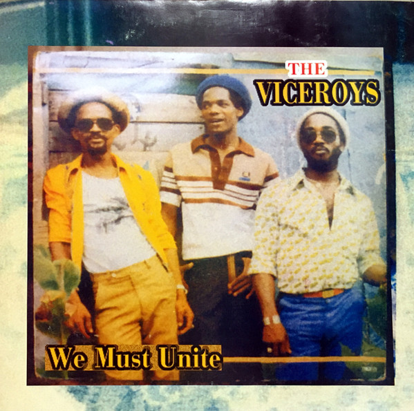The Viceroys - We Must Unite | Releases | Discogs