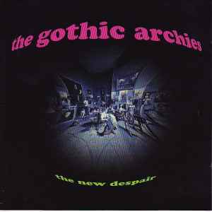 The New Despair - The Gothic Archies