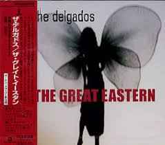 The Delgados – The Great Eastern (2000