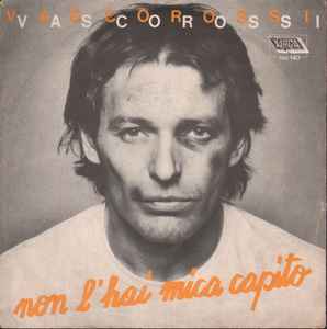 Vasco Rossi – Non L'Hai Mica Capito (1980, Vinyl) - Discogs