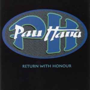 Pau Hana (2) - Return With Honour album cover