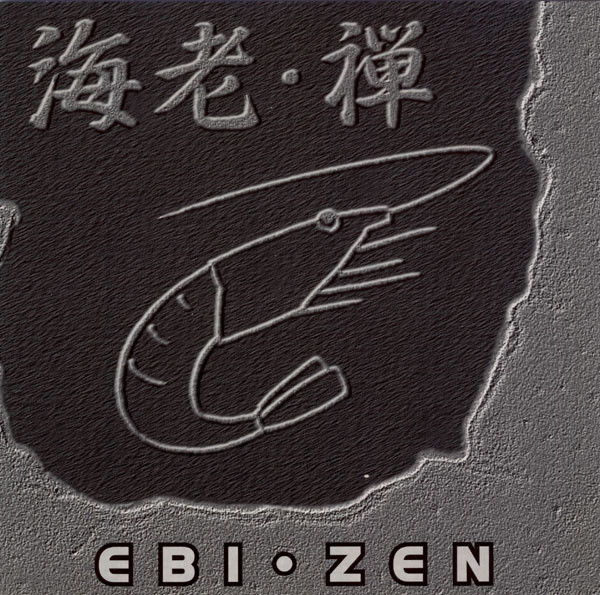 海老 = Ebi – 禅 = Zen (1994, CD) - Discogs