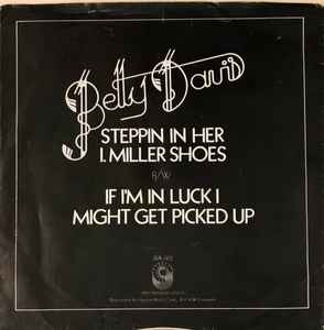 Betty Davis - Steppin In Her I. Miller Shoes B/W If I'm In Luck I Might Get Picked Up album cover
