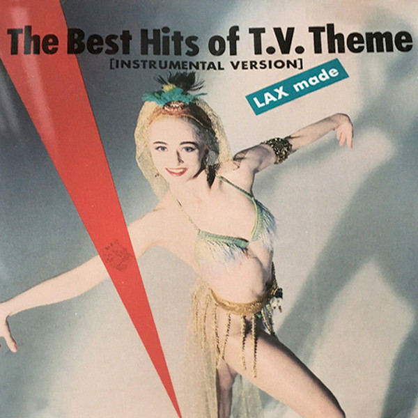 The Best Hits Of T.V. Theme (Instrumental Version) Lax Made (1992